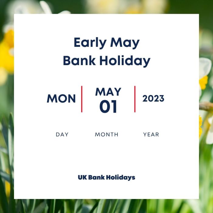Early May  Bank Holiday Calendar